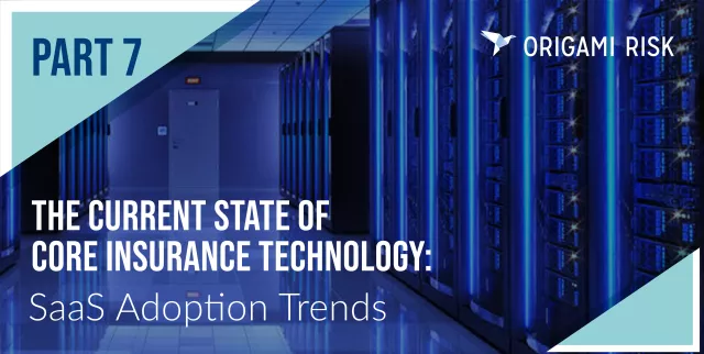 The Current State of Core Insurance Technology: SaaS Adoption Trends