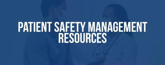 Patient Safety Management Resources