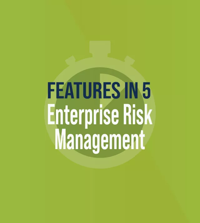 Features in 5: Enterprise Risk Management