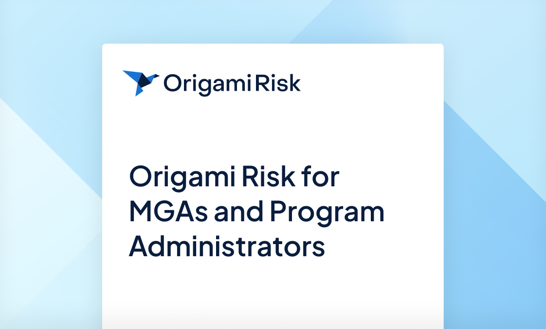 Origami Risk for MGAs and Program Administrators