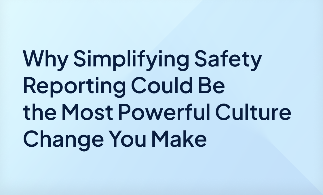 Insight_Blog_Why Simplifying Safety Reporting