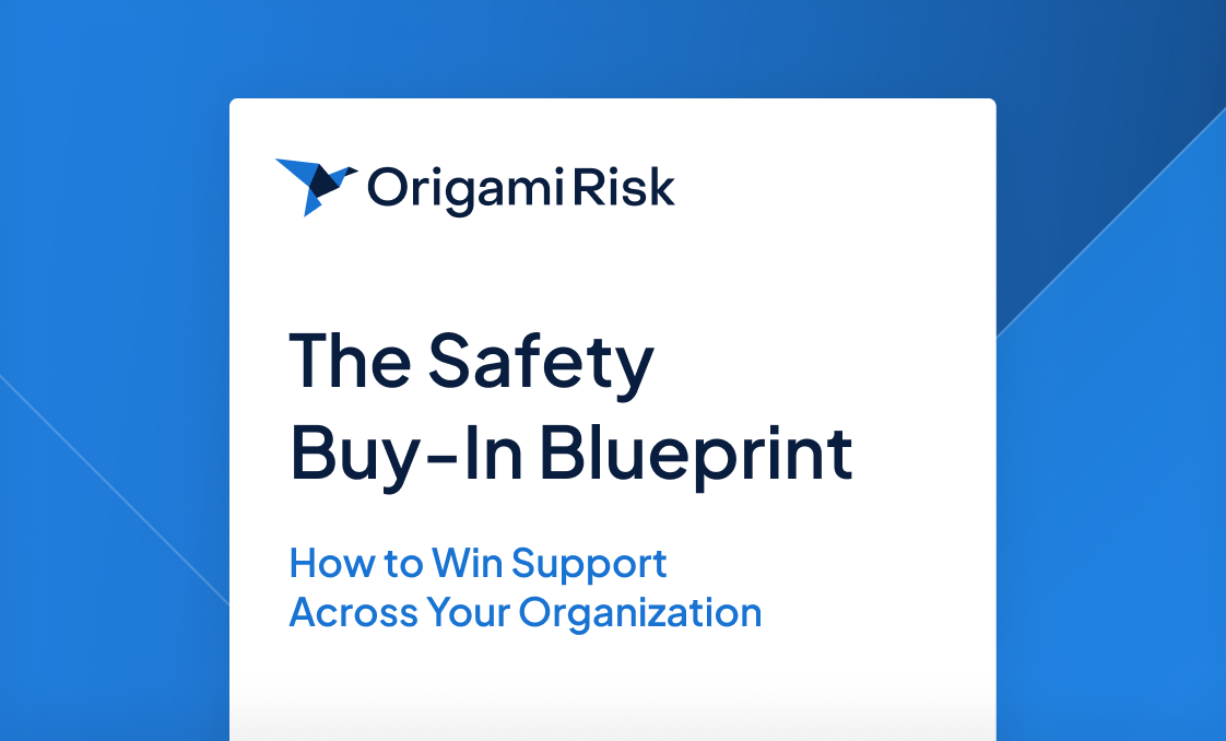 The Safety  Buy-In Blueprint: How to Win Support  Across Your Organization 