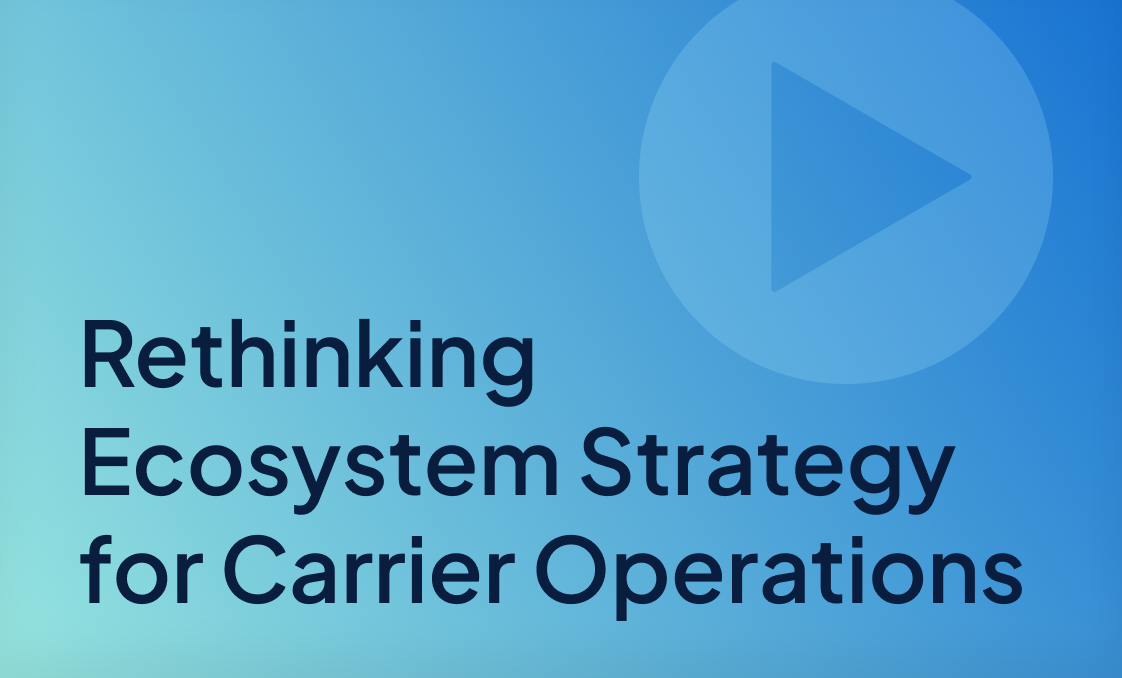 Insight_Webinar_Rethinking Ecosystem Strategy for Carrier Operations