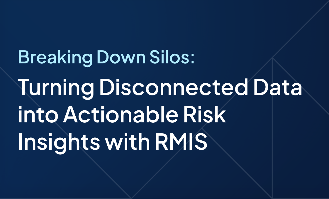 Insight_webinar_Breaking Down Silos_ Turning Disconnected Data into Actionable Risk Insights with RMIS 