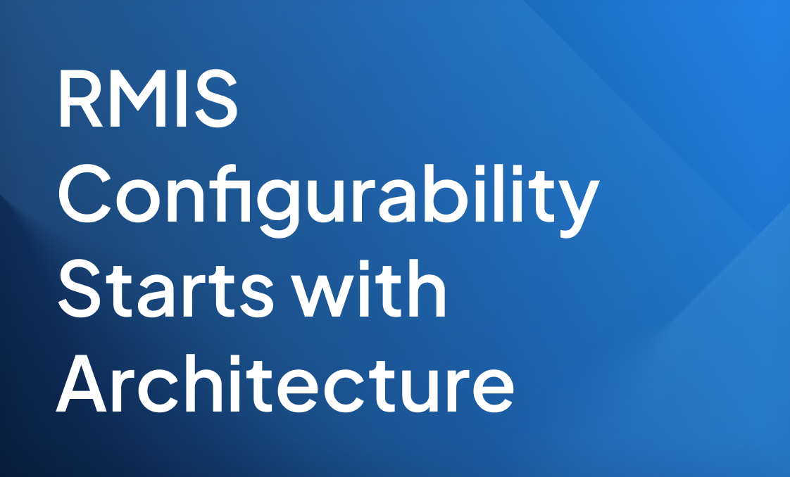 Insight_Blog_RMIS Configurability_2